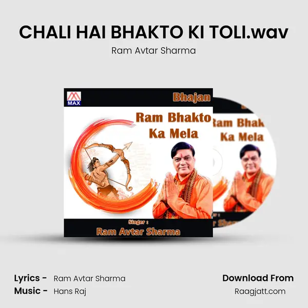 CHALI HAI BHAKTO KI TOLI.wav - Ram Avtar Sharma album cover 