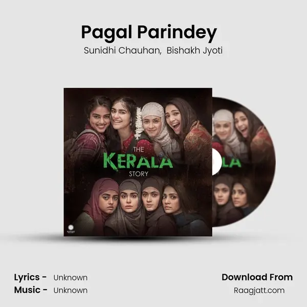 Pagal Parindey (From The Kerala Story) (Original Soundtrack) mp3 song