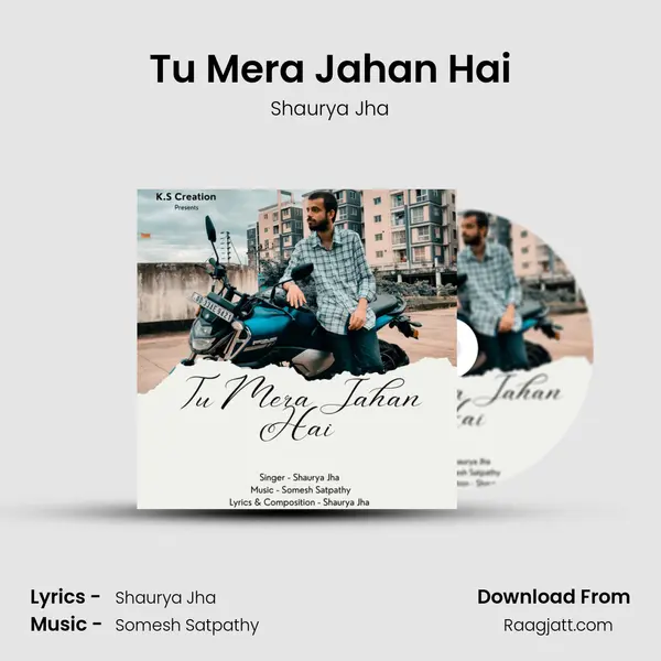 Tu Mera Jahan Hai - Shaurya Jha album cover 