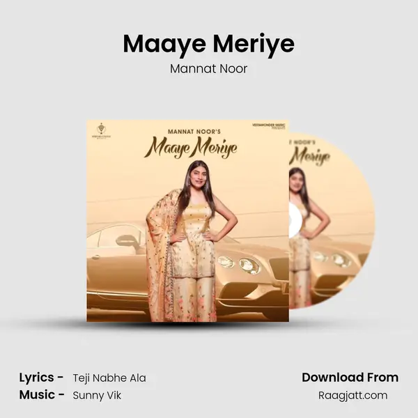 Maaye Meriye - Mannat Noor album cover 