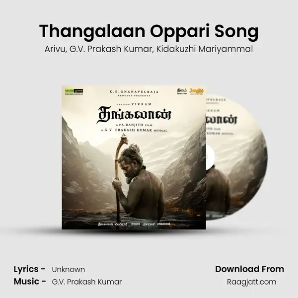 Thangalaan Oppari Song mp3 song