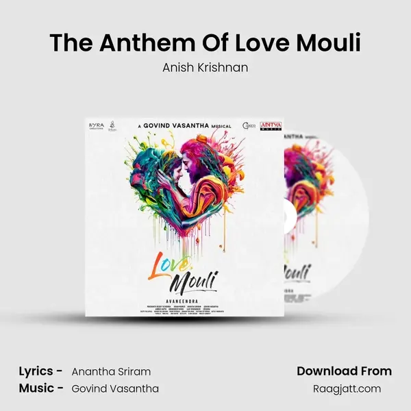 The Anthem Of Love Mouli - Anish Krishnan album cover 