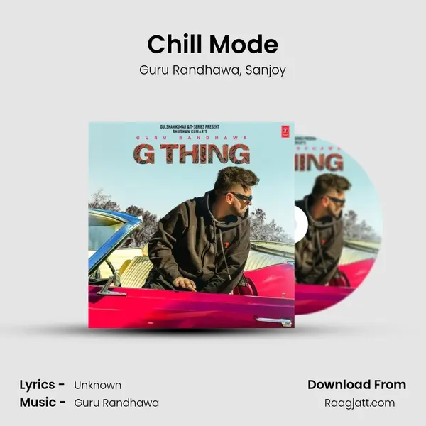 Chill Mode - Guru Randhawa album cover 