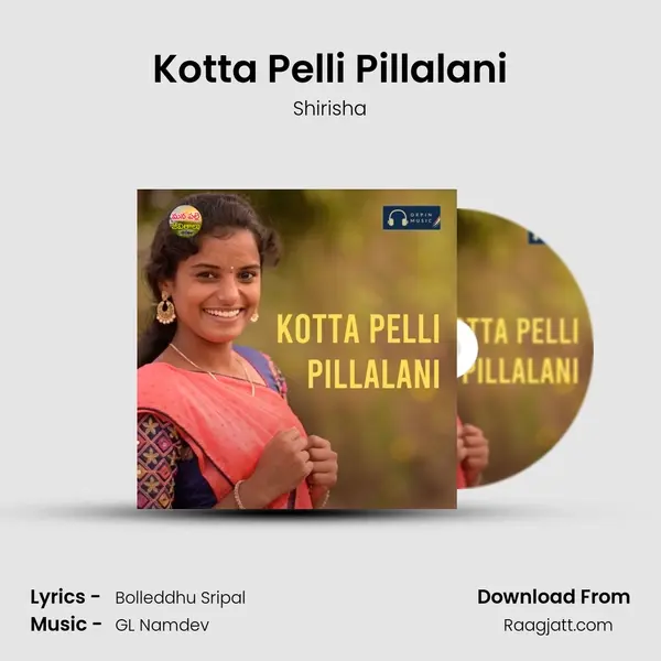 Kotta Pelli Pillalani - Shirisha mp3 song