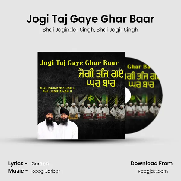 Jogi Taj Gaye Ghar Baar - Bhai Joginder Singh album cover 