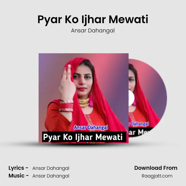 Pyar Ko Ijhar Mewati - Ansar Dahangal album cover 