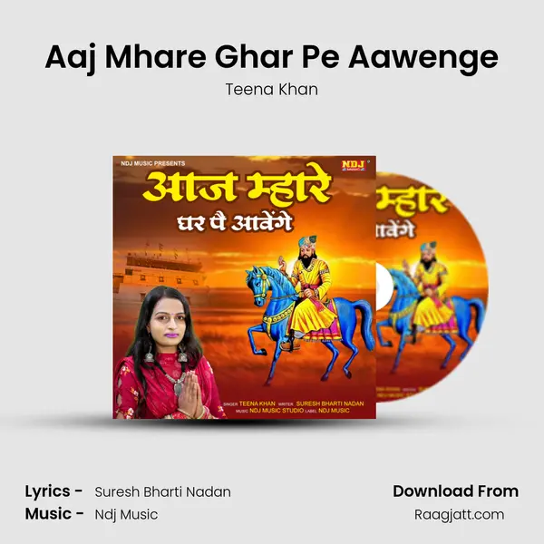 Aaj Mhare Ghar Pe Aawenge - Teena Khan album cover 