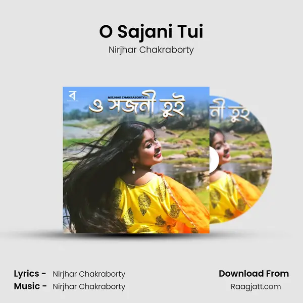 O Sajani Tui - Nirjhar Chakraborty album cover 