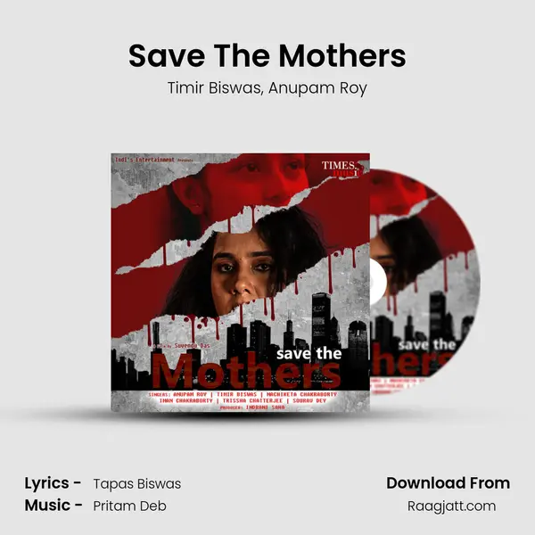 Save The Mothers - Timir Biswas album cover 