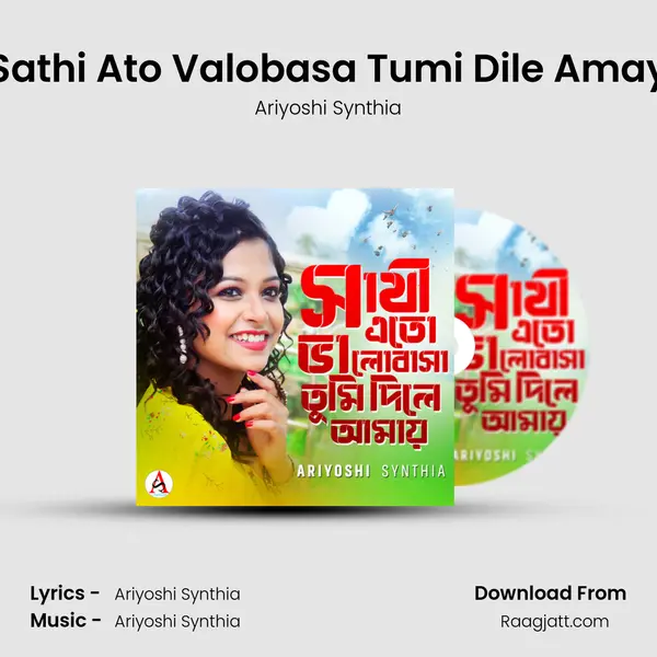 Sathi Ato Valobasa Tumi Dile Amay mp3 song