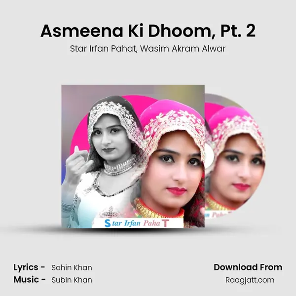 Asmeena Ki Dhoom, Pt. 2 - Star Irfan Pahat album cover 