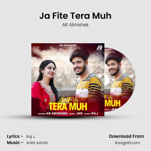 Ja Fite Tera Muh - AR Abhishek album cover 