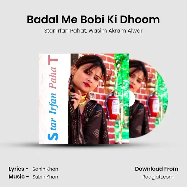 Badal Me Bobi Ki Dhoom - Star Irfan Pahat album cover 