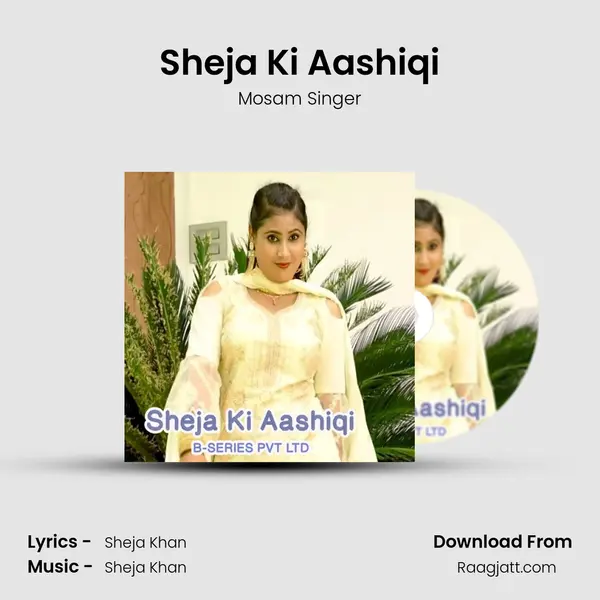 Sheja Ki Aashiqi - Mosam Singer album cover 