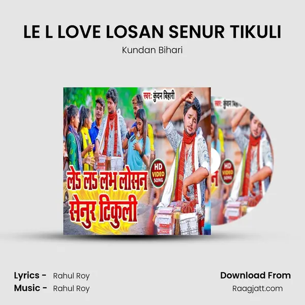 LE L LOVE LOSAN SENUR TIKULI - Kundan Bihari album cover 