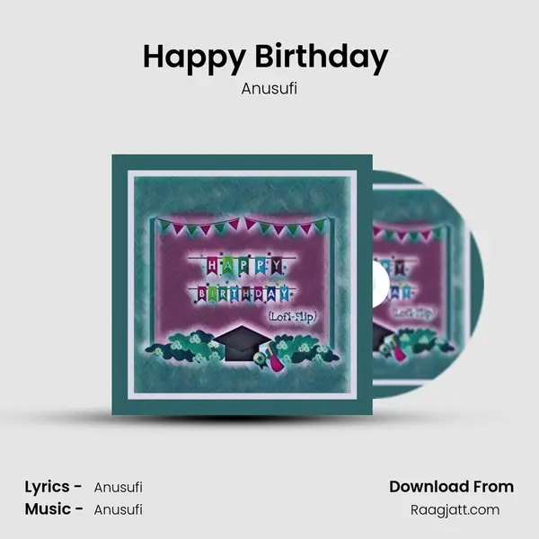 Happy Birthday (Lofi-Flip) mp3 song