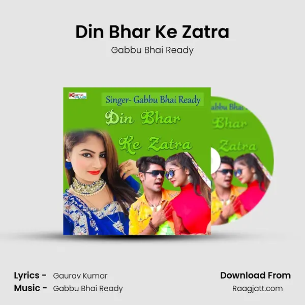 Din Bhar Ke Zatra - Gabbu Bhai Ready album cover 