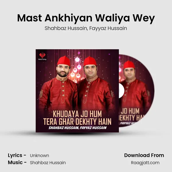 Mast Ankhiyan Waliya Wey - Shahbaz Hussain album cover 