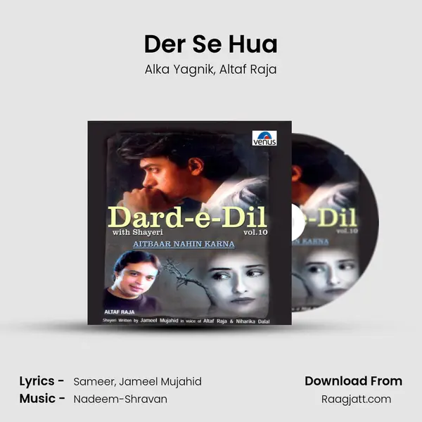 Der Se Hua - Alka Yagnik mp3 song