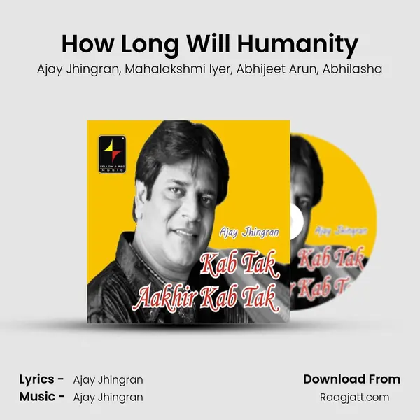 How Long Will Humanity - Ajay Jhingran album cover 