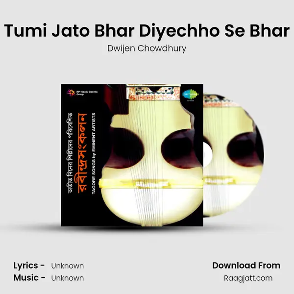 Tumi Jato Bhar Diyechho Se Bhar - Dwijen Chowdhury album cover 