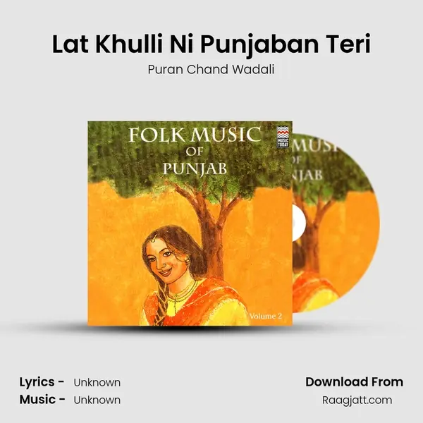 Lat Khulli Ni Punjaban Teri - Puran Chand Wadali album cover 