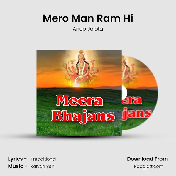 Mero Man Ram Hi - Anup Jalota mp3 song