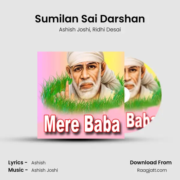 Sumilan Sai Darshan - Ashish Joshi album cover 