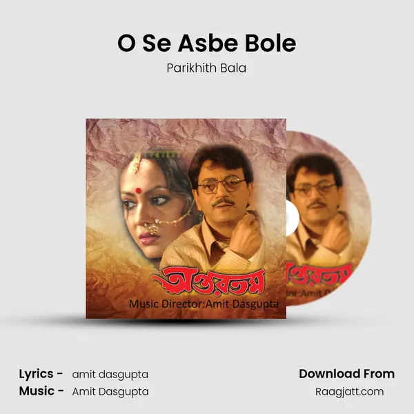 O Se Asbe Bole - Parikhith Bala album cover 