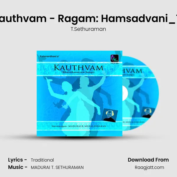 Natesan Kauthvam - Ragam: Hamsadvani_Talam: Adi - T.Sethuraman album cover 