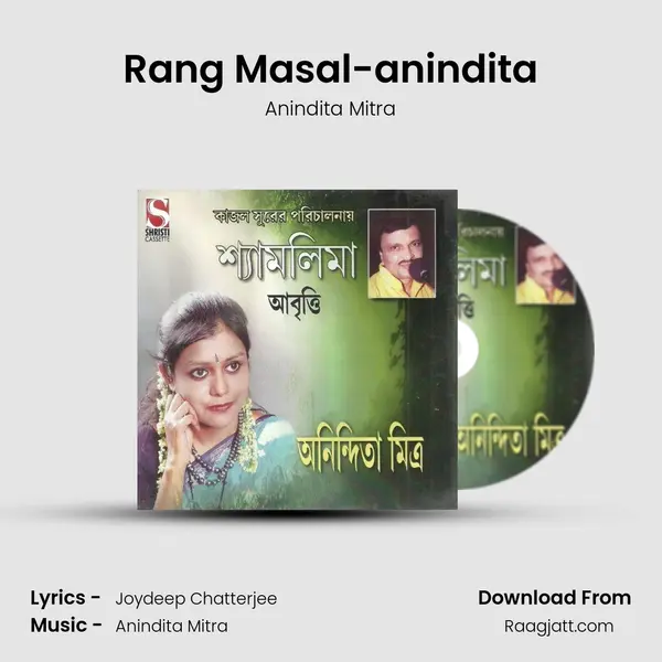 Rang Masal-anindita mp3 song