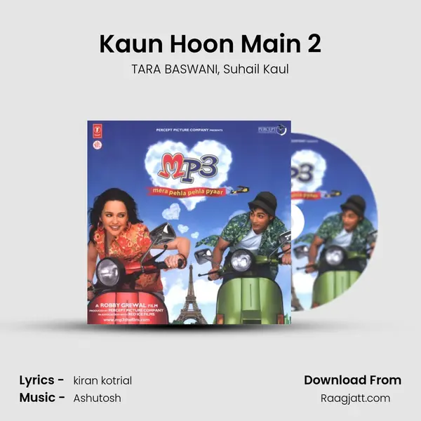 Kaun Hoon Main 2 - TARA BASWANI album cover 