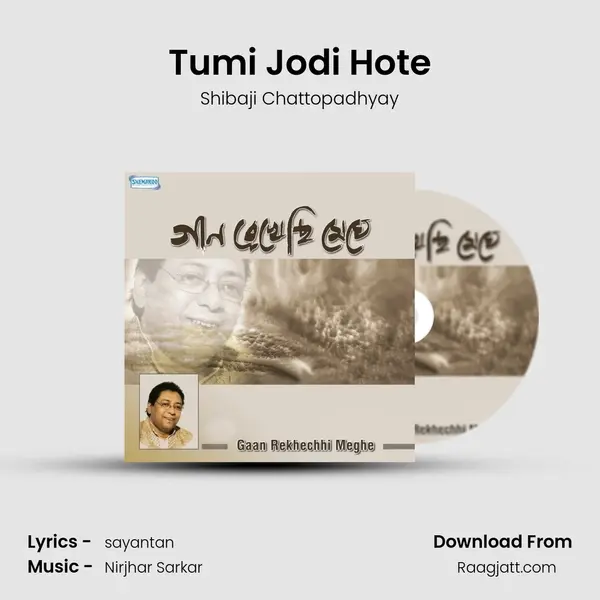 Tumi Jodi Hote mp3 song