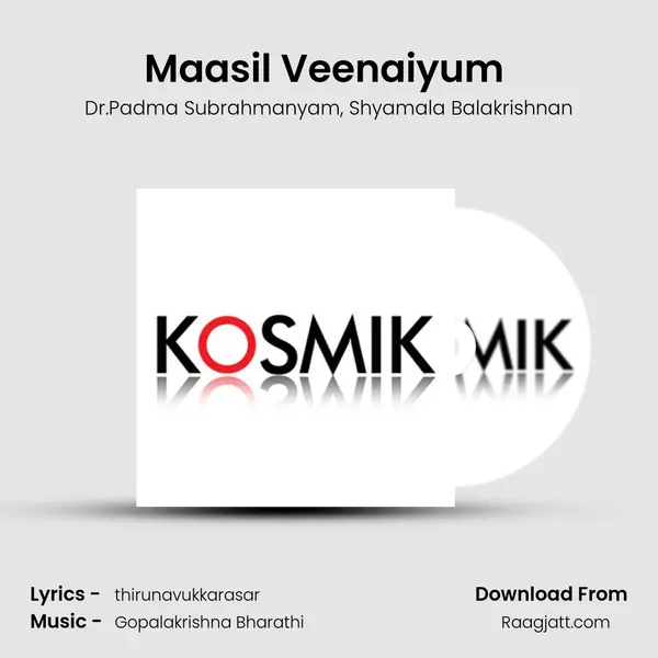 Maasil Veenaiyum (Thevaram) mp3 song