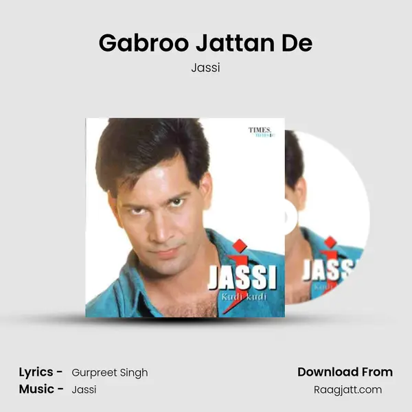 Gabroo Jattan De mp3 song