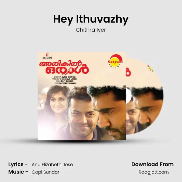 Hey Ithuvazhy mp3 song