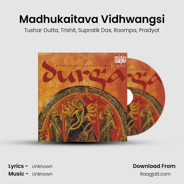 Madhukaitava Vidhwangsi - Tushar Dutta album cover 