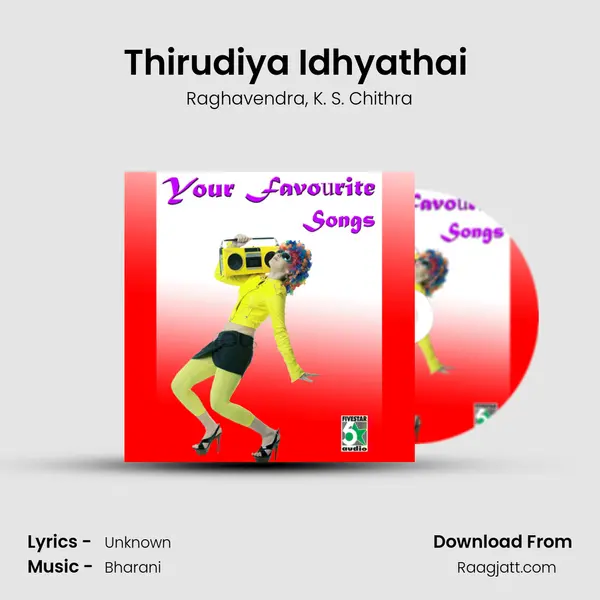 Thirudiya Idhyathai (From Paarvai Ondre Podhume) mp3 song