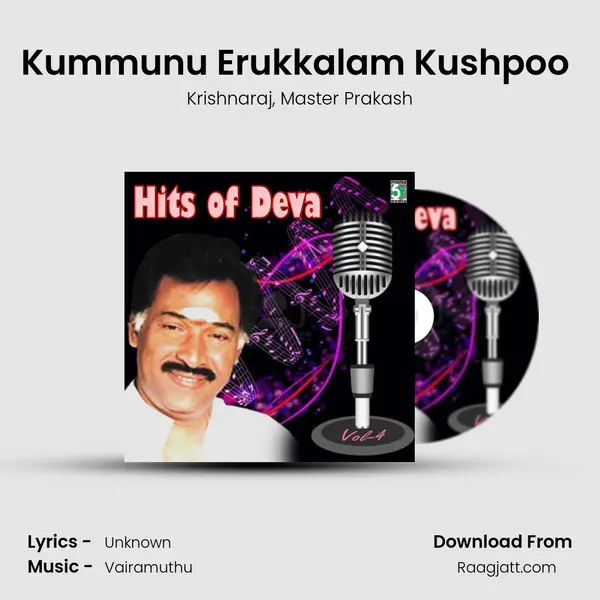 Kummunu Erukkalam Kushpoo (From Rettai Jadai Vayasu) mp3 song