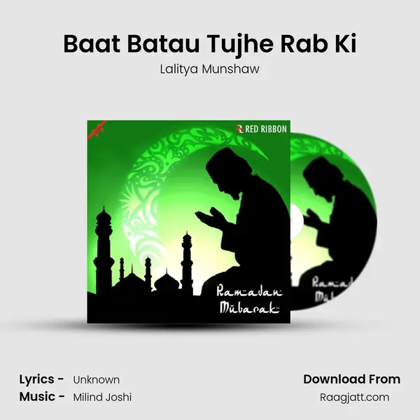 Baat Batau Tujhe Rab Ki - Lalitya Munshaw mp3 song