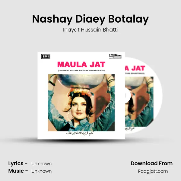 Nashay Diaey Botalay - Inayat Hussain Bhatti album cover 