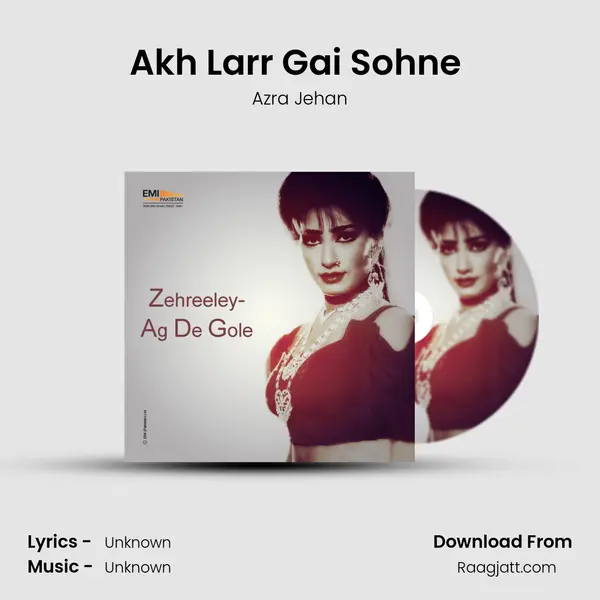 Akh Larr Gai Sohne (From Ag De Gole) mp3 song