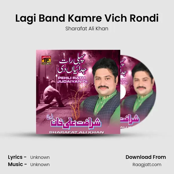 Lagi Band Kamre Vich Rondi - Sharafat Ali Khan album cover 