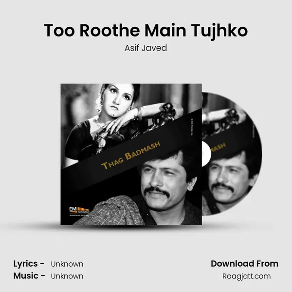 Too Roothe Main Tujhko - Asif Javed album cover 