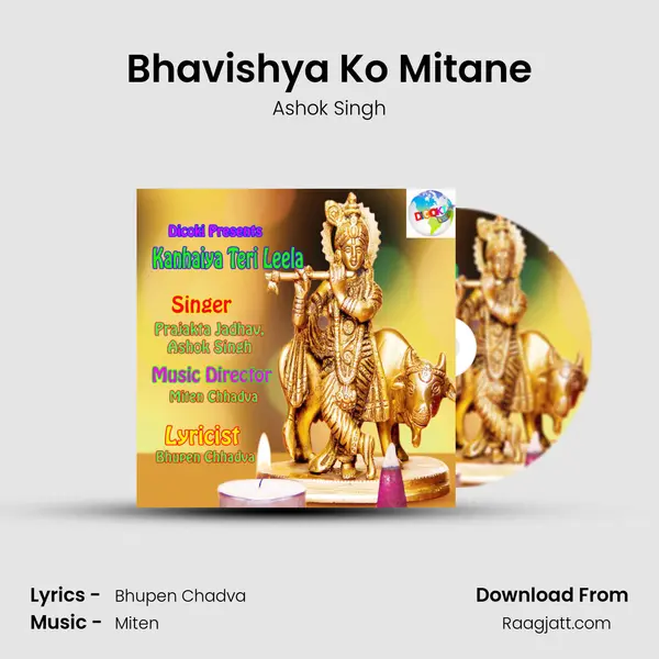 Bhavishya Ko Mitane mp3 song