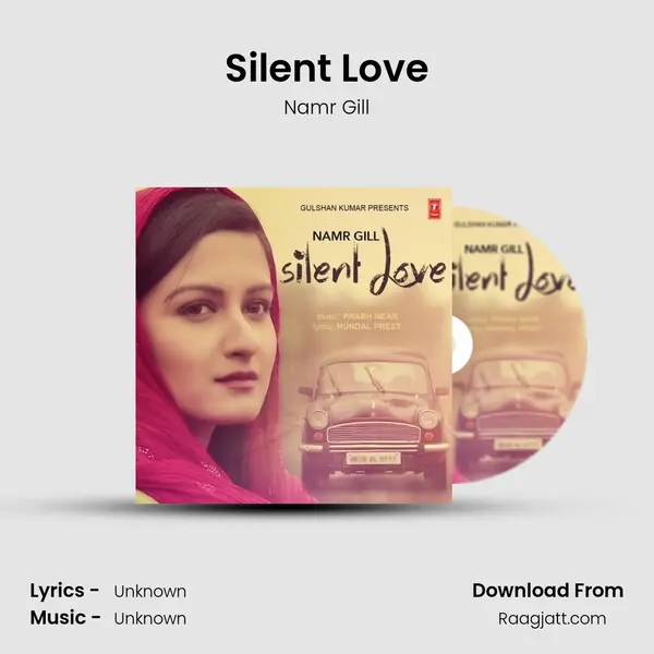 Silent Love - Namr Gill album cover 