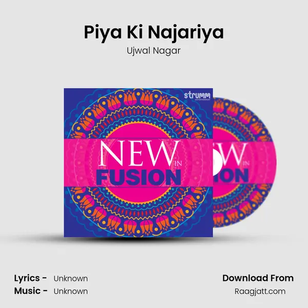 Piya Ki Najariya - Ujwal Nagar album cover 