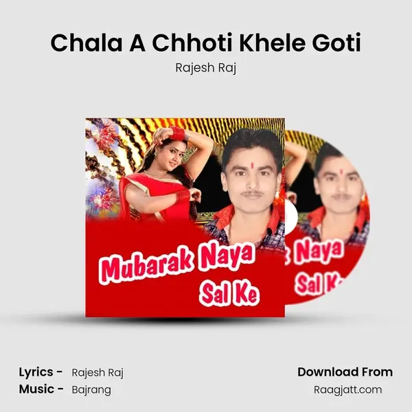 Chala A Chhoti Khele Goti mp3 song