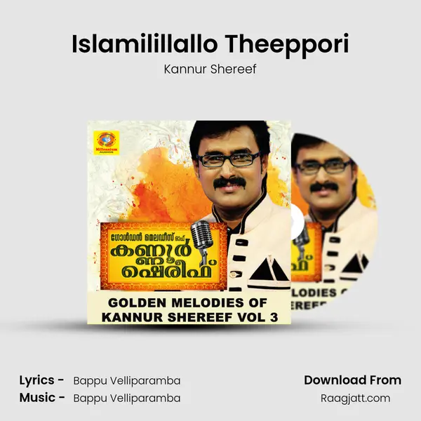 Islamilillallo Theeppori - Kannur Shereef album cover 