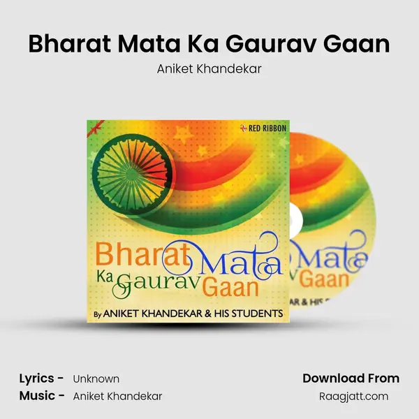 Bharat Mata Ka Gaurav Gaan - Aniket Khandekar album cover 